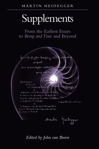 Supplements: From the Earliest Essays to Being and Time and Beyond (Suny Series in Contemporary Continental Philosophy)