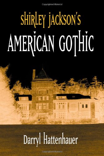 Shirley JacksonÂ»s American Gothic