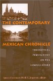 The Contemporary Mexican Chronicle: Theoretical Perspectives on the Liminal Genre (Suny Series in Latin American and Iberian Thought and Culture)