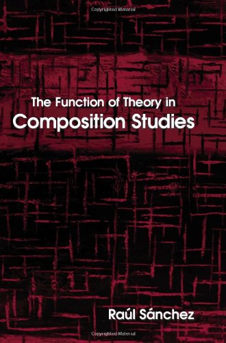 The Function of Theory in Composition Studies