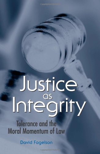Justice As Integrity: Tolerance and the Moral Momentum of Law (Suny Series in American Constitutionalism)
