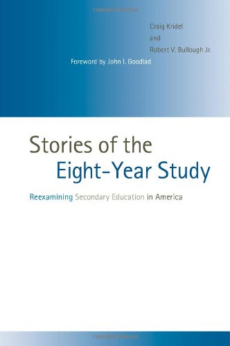 Stories of the Eight-Year Study: Reexamining Secondary Education in America
