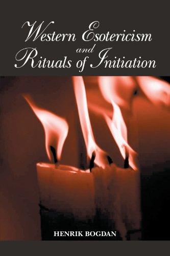 Western Esotericism and Rituals of Initiation (Suny Series in Western Esoteric Traditions) (S U N Y Seris in Western Esoteric Traditions)