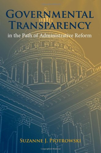 Governmental Transparency in the Path of Administrative Reform