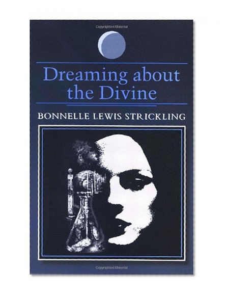 Dreaming About the Divine (S U N Y Series in Dream Studies)