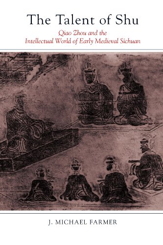 Talent of Shu,: Qiao Zhou and the Intellectual World of Early Medieval Sichuan (Suny Series in Chinese Philosophy and Culture) (SUNY Series in Chinese Philosophy and Culture (Paperback))