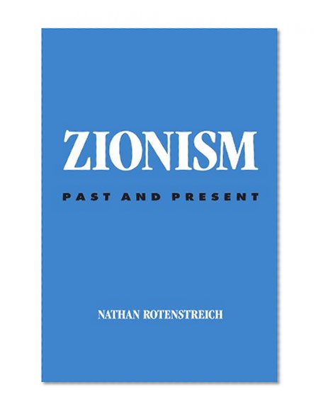 Zionism: Past and Present (S U N Y Series in Jewish Philosophy)