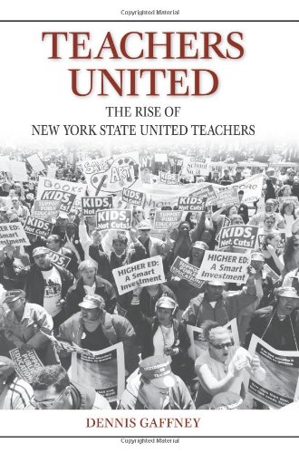 Teachers United: The Rise of New York State United Teachers