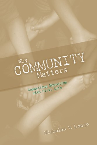 Why Community Matters: Connecting Education With Civic Life