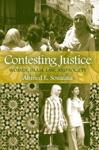 Contesting Justice: Women, Islam, Law, and Society