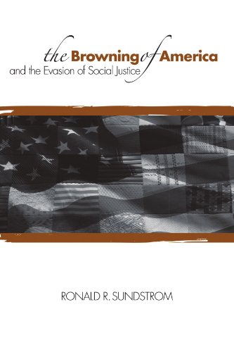 The Browning of America and the Evasion of Social Justice (Suny Series, Philosophy and Race)