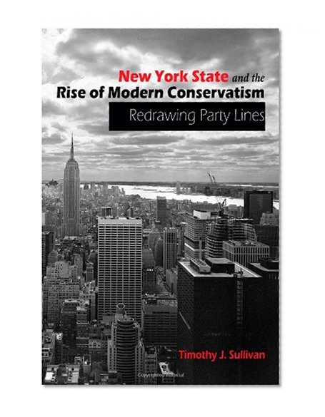 New York State and the Rise of Modern Conservatism: Redrawing Party Lines
