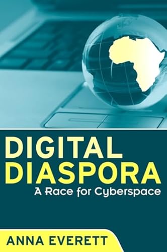 Digital Diaspora: A Race for Cyberspace (The Suny Series Cultural Studies in Cinema/Video)