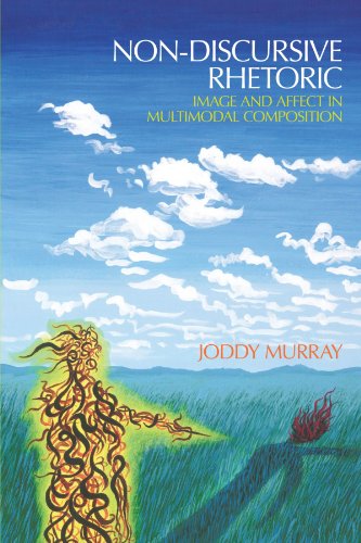 Non-Discursive Rhetoric: Image and Affect in Multimodal Composition