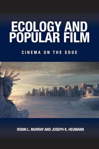 Ecology and Popular Film: Cinema on the Edge (SUNY series, Horizons of Cinema)