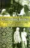Contesting Justice: Women, Islam, Law, and Society