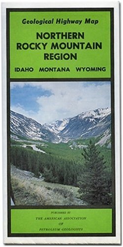 Northern Rocky Mountain Region Geological Highway Map (Pvp (Series), Vol. 349.)