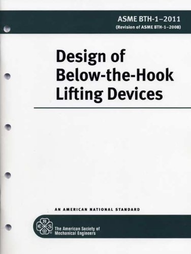 Design of Below-the-Hook Lifting Devices (ASME BTH-1-2011)