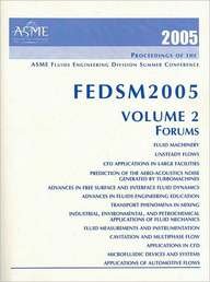 Proceedings of Asme Fluids Engineering Division Summer Meeting: Volume 2, Forums