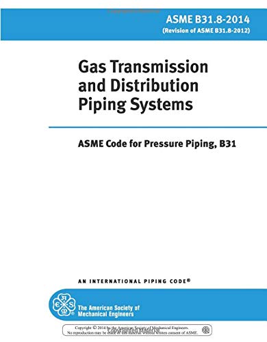 ASME B31.8-2014 Gas Transmission and Distribution Piping Systems