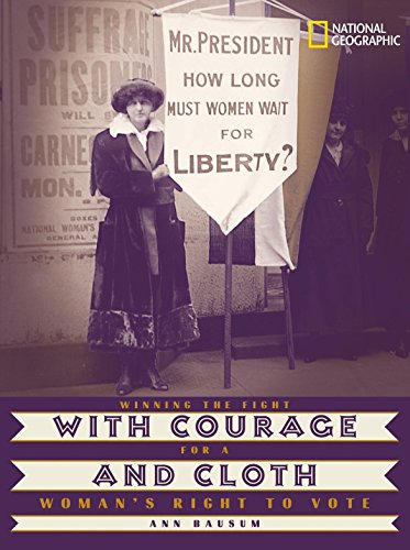 Book Cover With Courage and Cloth: Winning the Fight for a Woman's Right to Vote