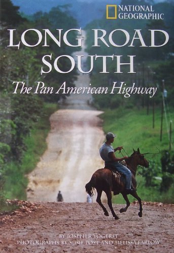 Long Road South: The Pan American Highway