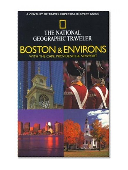 National Geographic Traveler: Boston and Environs