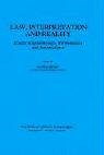 Law, Interpretation and Reality: Essays in Epistemology, Hermeneutics and Jurisprudence (Law and Philosophy Library)