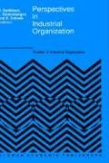 Perspectives in Industrial Organization (Studies in Industrial Organization)