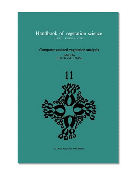 Computer assisted vegetation analysis (Handbook of Vegetation Science)