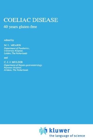 Coeliac Disease: 40 years gluten-free (Developments in Gastroenterology)
