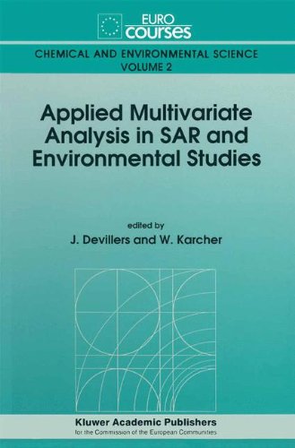 Applied Multivariate Analysis in SAR and Environmental Studies (Eurocourses: Chemical and Environmental Science)