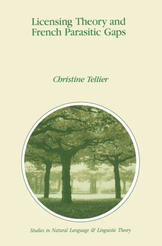 Licensing Theory and French Parasitic Gaps (Studies in Natural Language and Linguistic Theory)