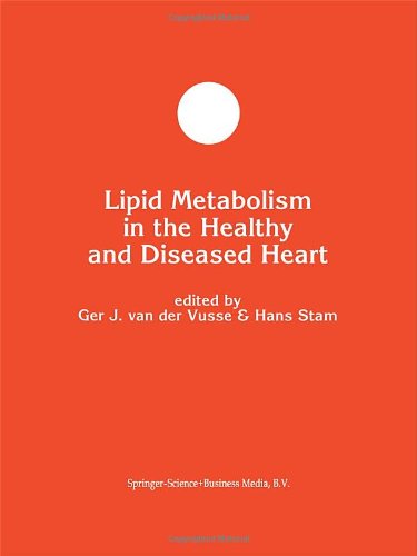 Lipid Metabolism in the Healthy and Disease Heart (Developments in Molecular and Cellular Biochemistry)