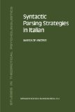Syntactic Parsing Strategies in Italian: The Minimal Chain Principle (Studies in Theoretical Psycholinguistics)