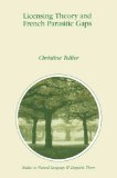 Licensing Theory and French Parasitic Gaps (Studies in Natural Language and Linguistic Theory)