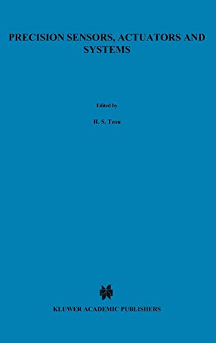 Precision Sensors, Actuators and Systems (Solid Mechanics and Its Applications)