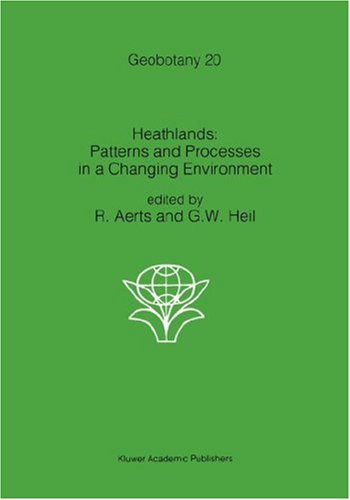 Heathlands: Patterns and Processes in a Changing Environment (Geobotany)