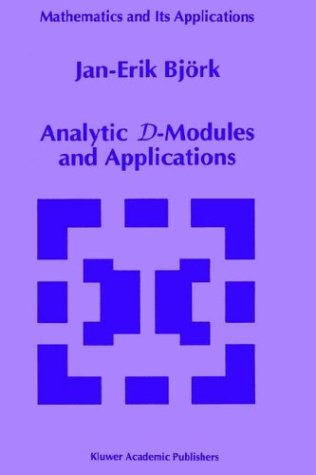 Analytic D-Modules and Applications (Mathematics and Its Applications (closed))