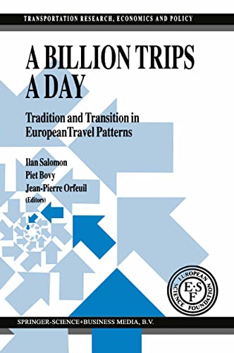 A Billion Trips a Day: Tradition and Transition in European Travel Patterns (Transportation Research, Economics and Policy)