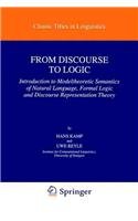 From Discourse to Logic: Introduction to Modeltheoretic Semantics of Natural Language, Formal Logic and Discourse Representation Theory Part 1 (Studies in Linguistics and Philosophy)