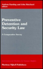 Preventive Detention and Security Law:A Comparative Survey (International Studies in Human Rights)