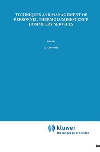 Techniques and Management of Personnel Thermoluminescence Dosimetry Services (Eurocourses: Health Physics and Radiation Protection)