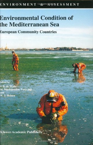 Environmental Condition of the Mediterranean Sea:: European Community Countries (Environment & Assessment)