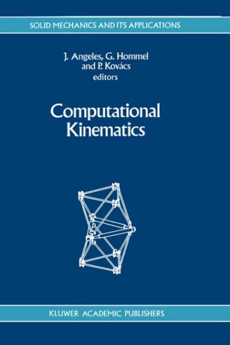 Computational Kinematics (Solid Mechanics and Its Applications)