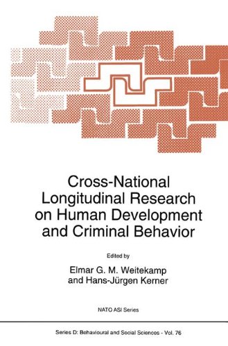 Cross-National Longitudinal Research on Human Development and Criminal Behavior (Nato Science Series D: (closed))