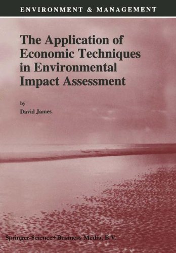 The Application of Economic Techniques in Environmental Impact Assessment (Environment & Management)