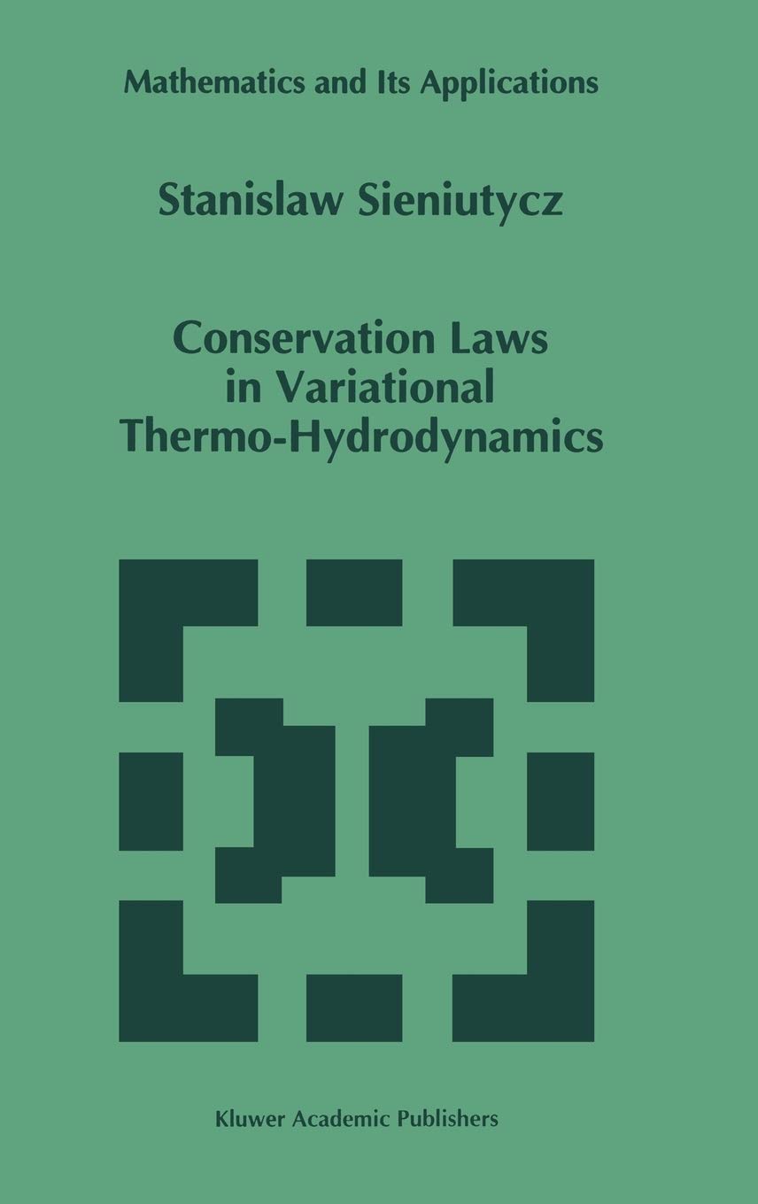 Conservation Laws in Variational Thermo-Hydrodynamics (Mathematics and Its Applications, 279)