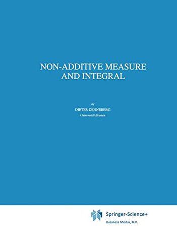 Non-Additive Measure and Integral (Theory and Decision Library B)
