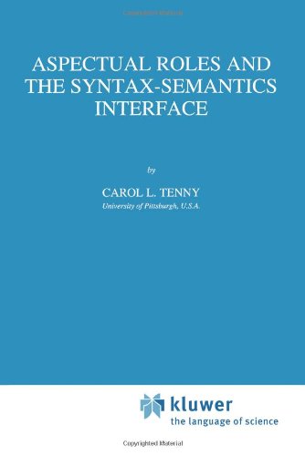 Aspectual Roles and the Syntax-Semantics Interface (Studies in Linguistics and Philosophy)